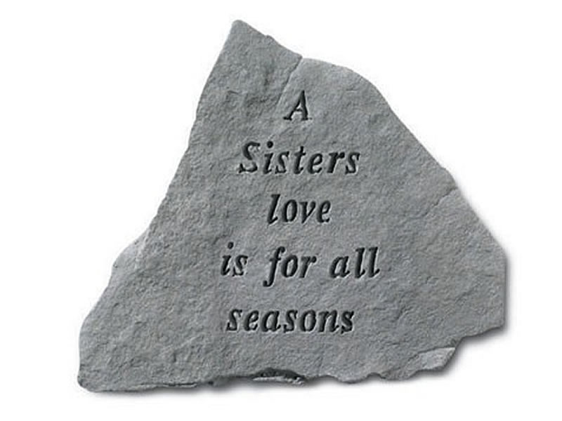 Garden Stone - A sisters love is for all seasons - 5 LBS - 14.5 x 12.75 - Garden Stones - Gifts | ToGoGarden